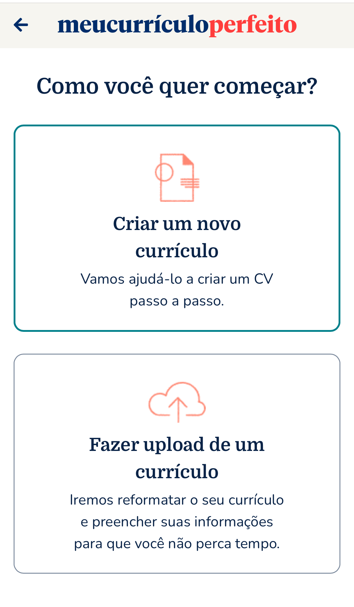Escolher entre fazer um currículo novo ou fazer o upload de um currículo pronto no gerador de currículo pelo celular do Meu Currículo Perfeito