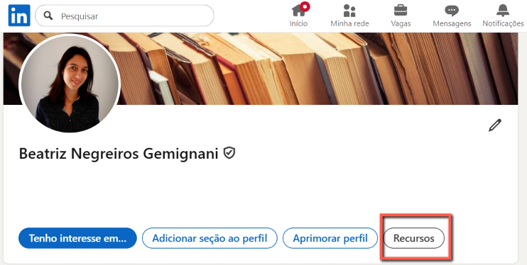 Clique em Recursos no seu perfil do LinkedIn